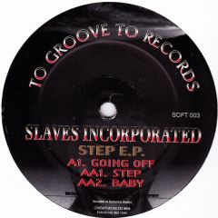 Slaves Incorporated - Slaves Incorporated - Step EP - To Groove To