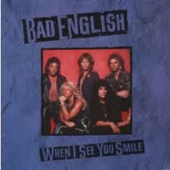 Bad English - Bad English - When I See You Smile - Epic