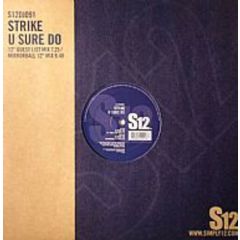Strike - U Sure Do - S12 Simply Vinyl