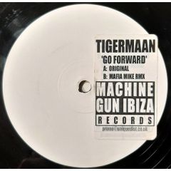 Tigermaan - Tigermaan - Go Forward - Machine Gun Ibiza