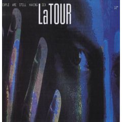 Latour - Latour - People Are Still Having Sex - Polydor