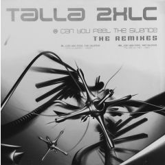 Talla 2XLC - Talla 2XLC - Can You Feel The Silence (The Remixes) - Club Culture