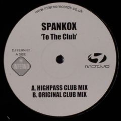 Spankox - Spankox - To The Club - Inferno