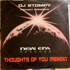 DJ Stompy - DJ Stompy - Thoughts Of You (Remix) / I Believe In The Beat - New Era Records
