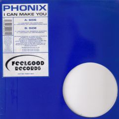 Phonix - Phonix - I Can Make You - Feelgood Rec