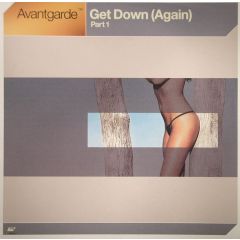 Avant Garde - Avant Garde - Get Down (Again) - Clubland