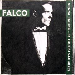 Falco - Falco - Vienna Calling (86 Tourist Sax Mixes) - A&M Records