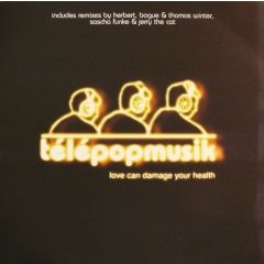 Telepopmusik - Love Can Damage Your Health (Disc 3) - Chrysalis
