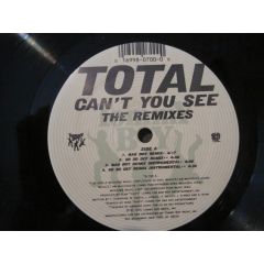 Total - Total - Can't You See (Remixes) - Tommy Boy