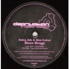 Daley, Adz & Alex Calver - Daley, Adz & Alex Calver - More Drugz - Deprivation