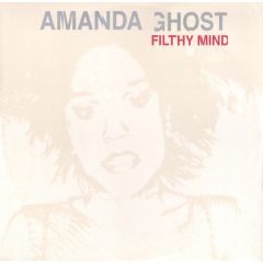 Amanda Ghost - Amanda Ghost - Filthy Mind - Warner Bros