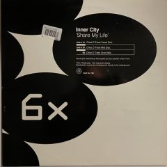 Inner City - Inner City - Share My Life - 6 x 6 Records, KMS