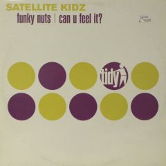 Satellite Kidz - Funky Nuts - Tidy Trax