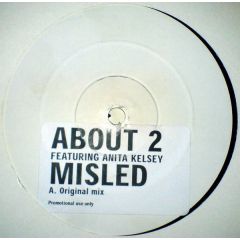 About 2 Feat. Anita Kelsey - About 2 Feat. Anita Kelsey - Misled - White