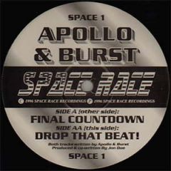 Apollo & Burst - Apollo & Burst - Final Countdown / Drop That Beat! - Space Race Recordings