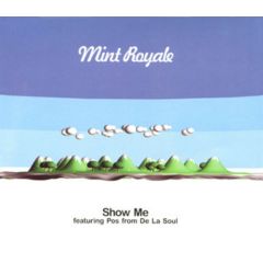 Mint Royale Ft Pos - Mint Royale Ft Pos - Show Me (Remixes) - Faith & Hope