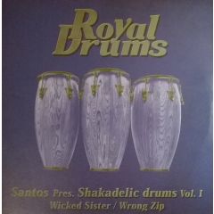 Santos Presents - Santos Presents - Shakadelic Drums Volume 1 - Royal Drums