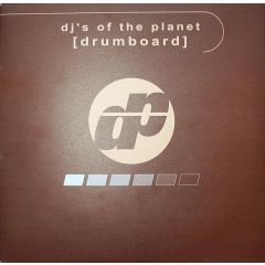 DJ's Of The Planet - DJ's Of The Planet - Drumboard - Danceplanet Recordings