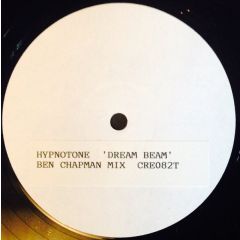 Hypnotone - Hypnotone - Dream Beam (Ben Chapman Remix) - Creation