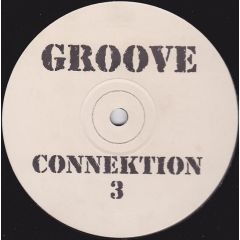 Groove Connektion 3 - Groove Connektion 3 - Unknown - Gro 7