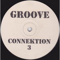 Groove Connektion 3 - Groove Connektion 3 - Unknown - Gro 7