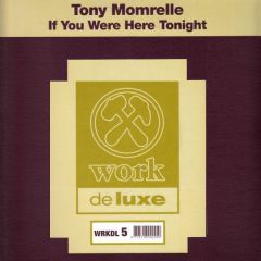 Tony Momrelle - Tony Momrelle - If You Were Here Tonight - Work Deluxe