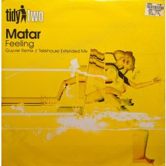 Matar - Matar - Feeling - Tidy Two