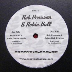 Rob Pearson & Robin Ball - Rob Pearson & Robin Ball - Don't Put Up Wit Dat - Groove Pleasure