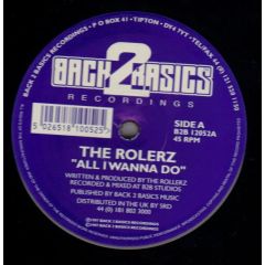 The Rolerz - The Rolerz - All I Wanna Do - Back2Basics