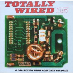 Various Artists - Various Artists - Totally Wired 15 - Acid Jazz
