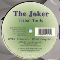 The Joker - The Joker - Tribal Tools - Sperm