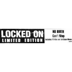 Nu Birth - Nu Birth - Can't Stop - Locked On