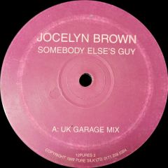 Jocelyn Brown - Jocelyn Brown - Somebody Else's Guy - Pure Silk Records