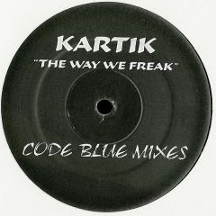 Kartik - Kartik - The Way We Freak (Remix) - Red Rose
