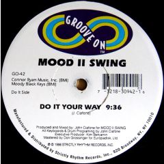 Mood Ii Swing - Mood Ii Swing - Do It Your Way / I Like It - Groove On