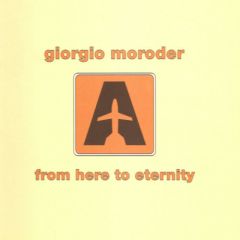 Giorgio Moroder - Giorgio Moroder - From Here To Eternity - Airplane