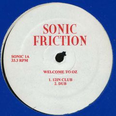 Sonic Friction - Sonic Friction - Welcome To Oz - Sonic Friction