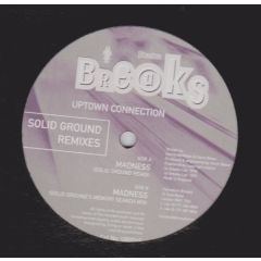 Uptown Connection - Uptown Connection - Madness (Remixes) - Ultimatum Breaks