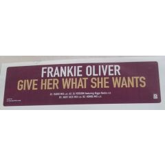 Frankie Oliver - Frankie Oliver - Give Her What She Wants - Island Jamaica