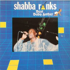 Shabba Ranks - Shabba Ranks - Best Baby Father - Blue Mountain Records