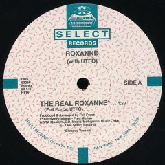 Roxanne With Utfo - Roxanne With Utfo - The Real Roxanne - Select Records