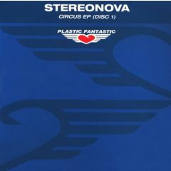 Stereonova - Stereonova - Circus EP (Disc 1) - Plastic Fantastic 
