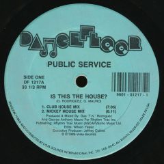 Public Service - Public Service - Is This The House - Dancefloor