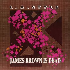 La Style - James Brown Is Dead - ZYX