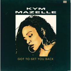 Kym Mazelle - Kym Mazelle - Got To Get You Back - Syncopate