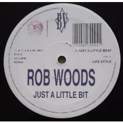 Rob Woods - Rob Woods - Just A Little Bit - Blue Village