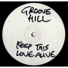 Groove Hill - Groove Hill - Keep This Love Alive - Keep 1