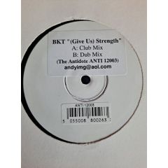 BKT - BKT - (Give Us) Strength - Not On Label
