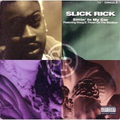 Slick Rick - Slick Rick - Sittin In My Car - Def Jam