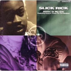 Slick Rick - Slick Rick - Sittin In My Car - Def Jam